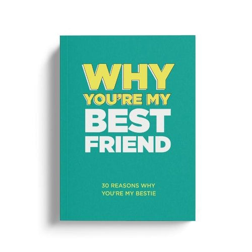 Why You’re My Best Friend: 30 Reasons Why You’re My Bestie Fill-in-the-Blank Gift Book. Gifts for Best Friend